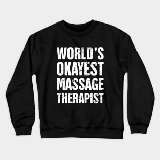 Funny Massage Therapist Design Crewneck Sweatshirt